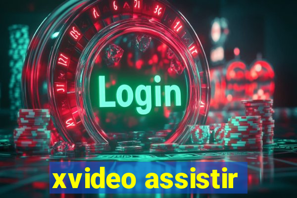 xvideo assistir